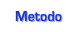 Metodo